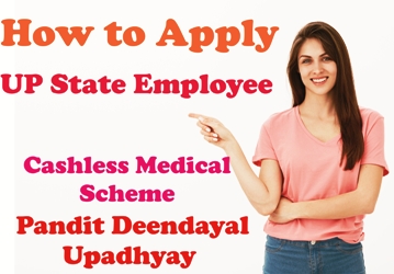 UP State Employee Cashless Medical Scheme – Pandit Deendayal Upadhyay Details in Hindi