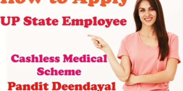UP State Employee Cashless Medical Scheme – Pandit Deendayal Upadhyay Details in Hindi